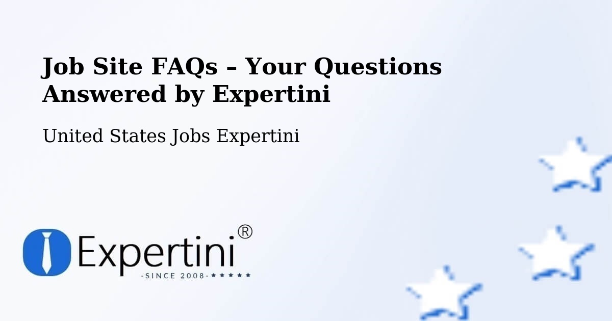 Job Site FAQs – Frequently Asked Questions – Bartow - Bartow, United States Jobs Expertini