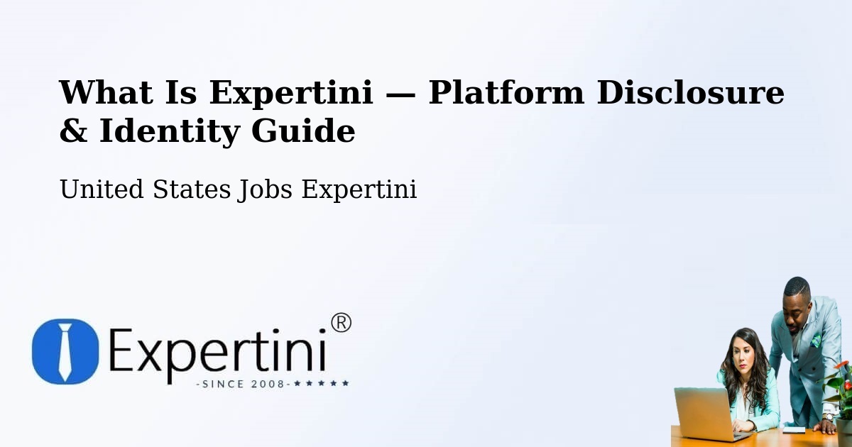 What Is Expertini — Platform Disclosure & Identity Guide – Bartow